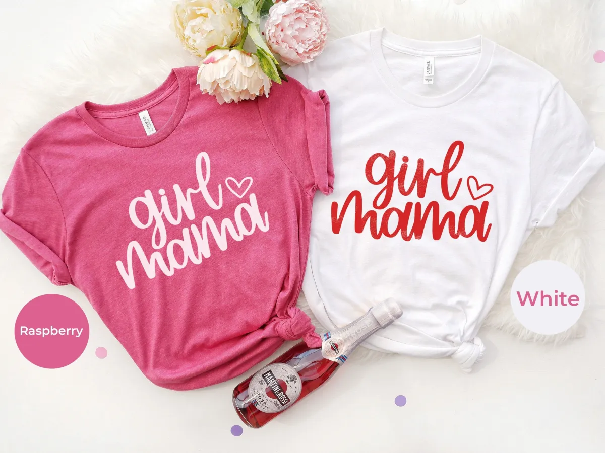 Mothers Day Shirt, Girl Mama Shirt, Gift For Mom, Girl Mom Shirt, Mom of Girls Shirt, Cute Mom Shirt, Future Mom Shirt, Daughter Mom,Mom Tee