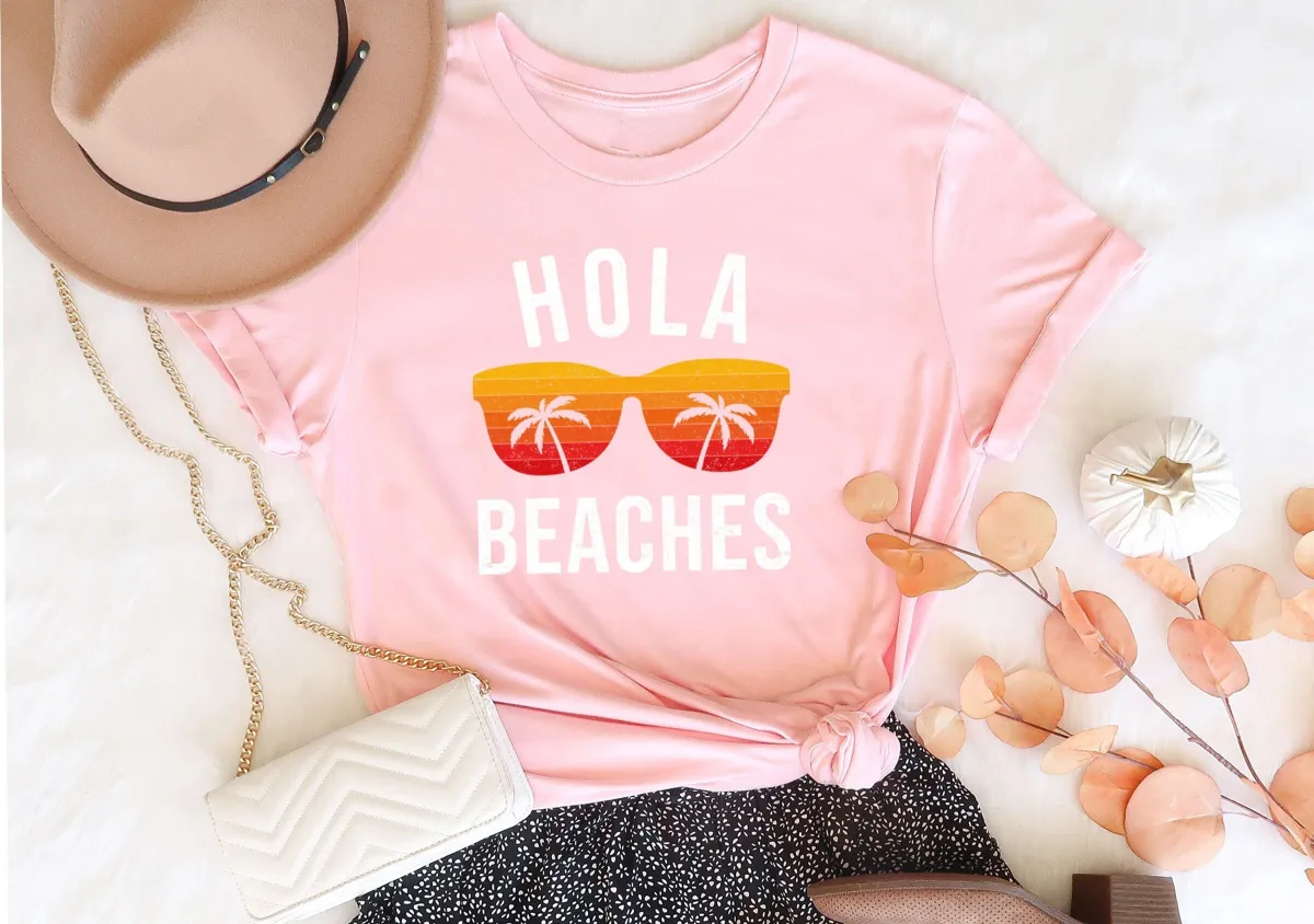 Hola Beaches Shirt, Funny Beach Tshirts, Summer Shirts,  Beach Lover, Beach Shirts, Vacation Shirt, Beach Life, Cruise Shirts