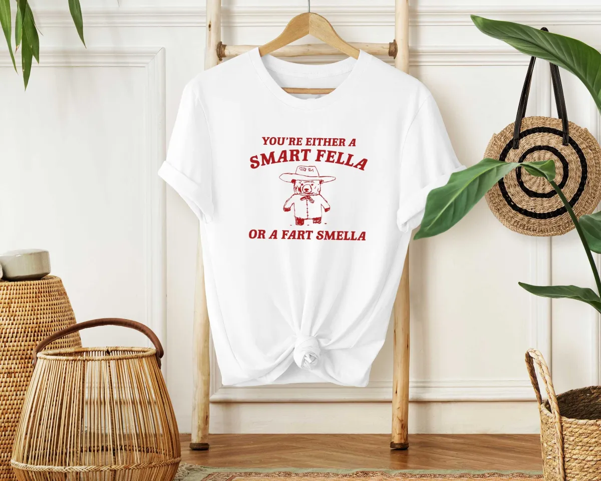 You're Either A Smart Fella Or A Fart Smella Shirt, Retro Cartoon Gift Tshirt, Meme T Shirt, Trash Panda Tee, Best Friend T-shirt