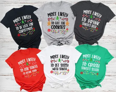 Christmas Most Likely To Shirt, Family Matching Christmas Shirts, Funny Christmas Shirts, Christmas Gift Tees, Christmas Quotes Shirt