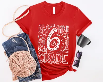 6th Grade Shirt, Sixth Grade Shirt, Back to School Shirt, 6th Grade Grad Gift, 6th Grade Team Shirt, Sixth Grade Typography Shirt, Sixth Tee