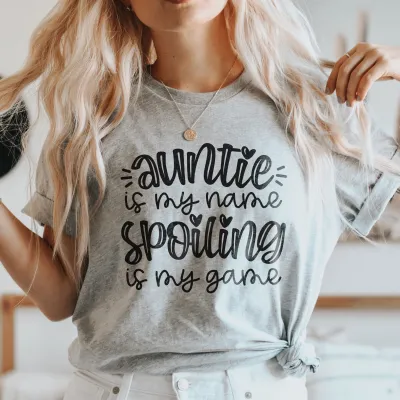 Auntie is My Name Spoiling is My Game Shirt, Auntie Shirt, Best Aunt Ever Shirt, New Aunt Shirt, Funny Aunt Tee, Best Aunt Shirt, Bae Shirt