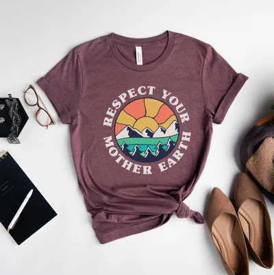 Earth Day Shirt, Respect Your Mother Earth Day Shirt, Earth Awareness Shirt, Save The Earth Shirt, Environmental Shirt, Earth Mother Shirt